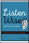 Listen Wise. Teach Students to Be Better Listeners. Edition No. 1 - Product Thumbnail Image