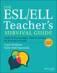 The ESL/ELL Teacher's Survival Guide. Ready-to-Use Strategies, Tools, and Activities for Teaching All Levels. Edition No. 2. J-B Ed: Survival Guides- Product Image