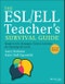 The ESL/ELL Teacher's Survival Guide. Ready-to-Use Strategies, Tools, and Activities for Teaching All Levels. Edition No. 2. J-B Ed: Survival Guides - Product Thumbnail Image