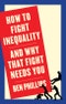 How to Fight Inequality. (and Why That Fight Needs You). Edition No. 1 - Product Thumbnail Image