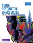 Acute Psychiatric Emergencies. Edition No. 1. Advanced Life Support Group- Product Image