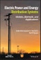 Electric Power and Energy Distribution Systems. Models, Methods, and Applications. Edition No. 1. IEEE Press - Product Image