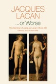 ...or Worse. The Seminar of Jacques Lacan, Book XIX. Edition No. 1- Product Image