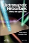 Electromagnetic Metasurfaces. Theory and Applications. Edition No. 1. IEEE Press - Product Thumbnail Image