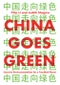 China Goes Green. Coercive Environmentalism for a Troubled Planet. Edition No. 1 - Product Thumbnail Image