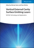 Vertical External Cavity Surface Emitting Lasers. VECSEL Technology and Applications. Edition No. 1- Product Image