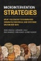 Microintervention Strategies. What You Can Do to Disarm and Dismantle Individual and Systemic Racism and Bias. Edition No. 1 - Product Image