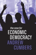 The Case for Economic Democracy. Edition No. 1. The Case For- Product Image