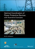 Optimal Coordination of Power Protective Devices with Illustrative Examples. Edition No. 1. IEEE Press Series on Power and Energy Systems- Product Image
