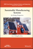 Sustainable Manufacturing Systems: An Energy Perspective. Edition No. 1. IEEE Press Series on Systems Science and Engineering- Product Image