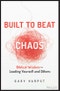 Built to Beat Chaos. Biblical Wisdom for Leading Yourself and Others. Edition No. 1 - Product Thumbnail Image
