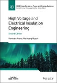 High Voltage and Electrical Insulation Engineering. Edition No. 2. IEEE Press Series on Power and Energy Systems- Product Image