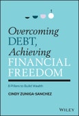 Overcoming Debt, Achieving Financial Freedom. 8 Pillars to Build Wealth. Edition No. 1- Product Image