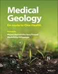 Medical Geology. En route to One Health. Edition No. 1- Product Image