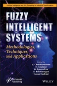 Fuzzy Intelligent Systems. Methodologies, Techniques, and Applications. Edition No. 1. Artificial Intelligence and Soft Computing for Industrial Transformation- Product Image