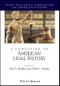 A Companion to American Legal History. Edition No. 1. Wiley Blackwell Companions to American History - Product Image