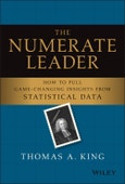 The Numerate Leader. How to Pull Game-Changing Insights from Statistical Data. Edition No. 1- Product Image