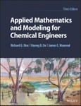 Applied Mathematics and Modeling for Chemical Engineers. Edition No. 3- Product Image