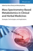 Mass Spectrometry-Based Metabolomics in Clinical and Herbal Medicines. Strategies, Technologies, and Applications. Edition No. 1- Product Image