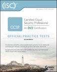 (ISC)2 CCSP Certified Cloud Security Professional Official Practice Tests. Edition No. 2- Product Image