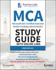 MCA Modern Desktop Administrator Study Guide with Online Labs. Exam MD-101. Edition No. 1- Product Image