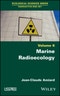 Marine Radioecology, Volume 6. Edition No. 1 - Product Thumbnail Image
