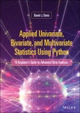 Applied Univariate, Bivariate, and Multivariate Statistics Using Python. A Beginner's Guide to Advanced Data Analysis. Edition No. 1- Product Image