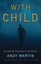 With Child. Lee Child and the Readers of Jack Reacher. Edition No. 1 - Product Thumbnail Image