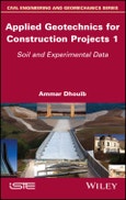 Applied Geotechnics for Construction Projects, Volume 1. Soil and Experimental Data. Edition No. 1- Product Image