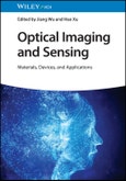 Optical Imaging and Sensing. Materials, Devices, and Applications. Edition No. 1- Product Image