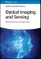 Optical Imaging and Sensing. Materials, Devices, and Applications. Edition No. 1 - Product Thumbnail Image
