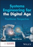 Systems Engineering for the Digital Age. Practitioner Perspectives. Edition No. 1- Product Image