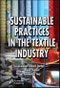 Sustainable Practices in the Textile Industry. Edition No. 1 - Product Thumbnail Image