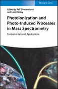 Photoionization and Photo-Induced Processes in Mass Spectrometry. Fundamentals and Applications. Edition No. 1- Product Image