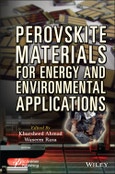 Perovskite Materials for Energy and Environmental Applications. Edition No. 1- Product Image