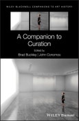 A Companion to Curation. Edition No. 1. Blackwell Companions to Art History- Product Image