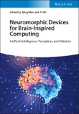 Neuromorphic Devices for Brain-inspired Computing. Artificial Intelligence, Perception, and Robotics. Edition No. 1- Product Image