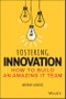 Fostering Innovation. How to Build an Amazing IT Team. Edition No. 1 - Product Thumbnail Image
