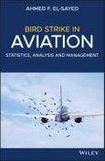 Bird Strike in Aviation. Statistics, Analysis and Management. Edition No. 1- Product Image