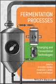Fermentation Processes: Emerging and Conventional Technologies. Edition No. 1- Product Image