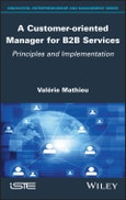 A Customer-oriented Manager for B2B Services. Principles and Implementation. Edition No. 1- Product Image