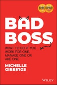 Bad Boss. What to Do if You Work for One, Manage One or Are One. Edition No. 1- Product Image