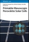 Printable Mesoscopic Perovskite Solar Cells. Edition No. 1 - Product Thumbnail Image
