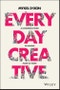 Everyday Creative. A Dangerous Guide for Making Magic at Work. Edition No. 1 - Product Thumbnail Image