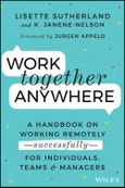 Work Together Anywhere. A Handbook on Working Remotely -Successfully- for Individuals, Teams, and Managers. Edition No. 1- Product Image