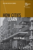 How Cities Learn. Tracing Bus Rapid Transit in South Africa. Edition No. 1. RGS-IBG Book Series- Product Image