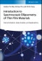 Introduction to Spectroscopic Ellipsometry of Thin Film Materials. Instrumentation, Data Analysis, and Applications. Edition No. 1 - Product Thumbnail Image