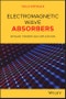 Electromagnetic Wave Absorbers. Detailed Theories and Applications. Edition No. 1 - Product Thumbnail Image