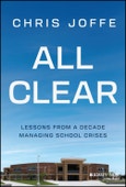 All Clear. Lessons from a Decade Managing School Crises. Edition No. 1- Product Image