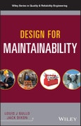 Design for Maintainability. Edition No. 1. Quality and Reliability Engineering Series- Product Image